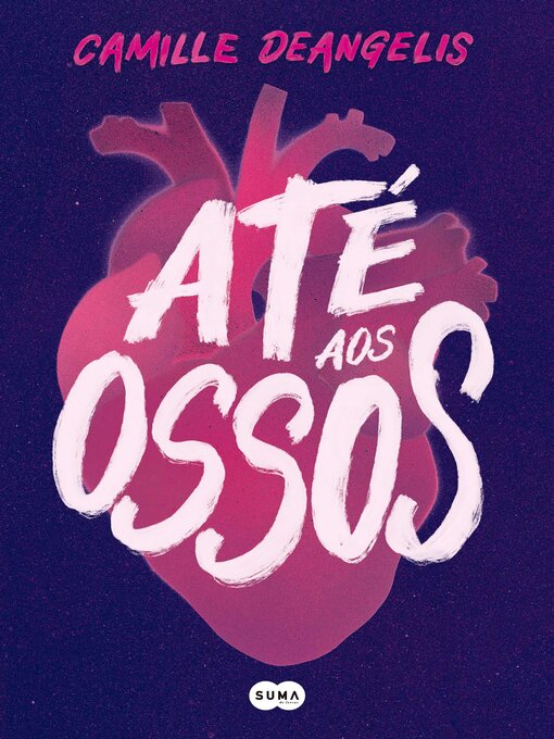 Title details for Até aos ossos by Camille DeAngelis - Available